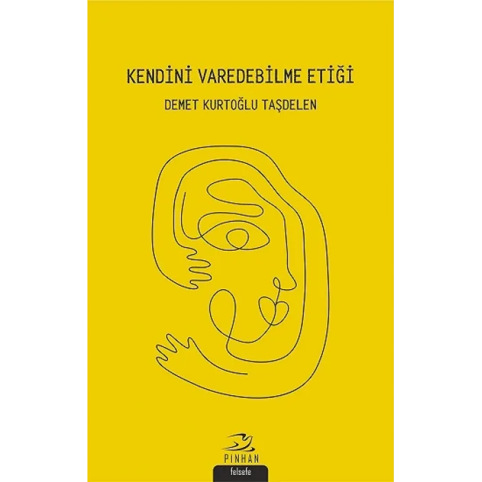 Kendini Varedebilme Etiği