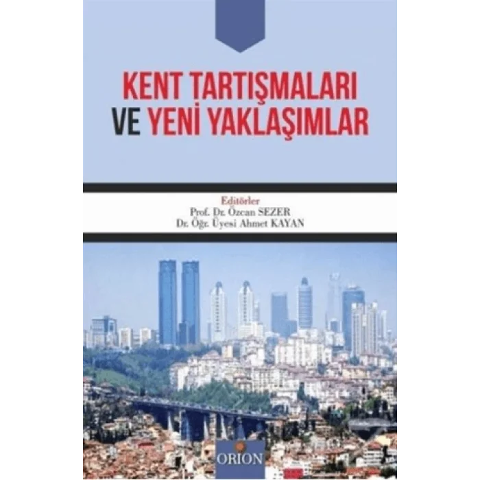 Kent Tartışmaları ve Yeni Yaklaşımlar