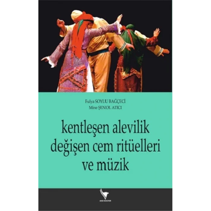 Kentleşen Alevilik Değişen Cem Ritüelleri Ve Müzik