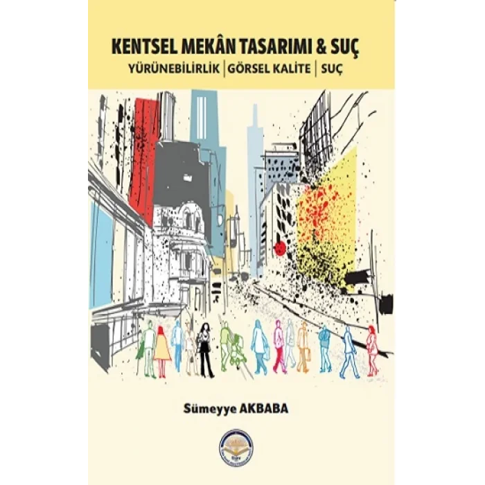 Kentsel Mekan Tasarımı ve Suç