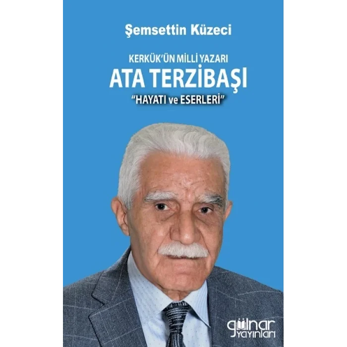 Kerkükün Milli Yazarı Ata Terzibaşı