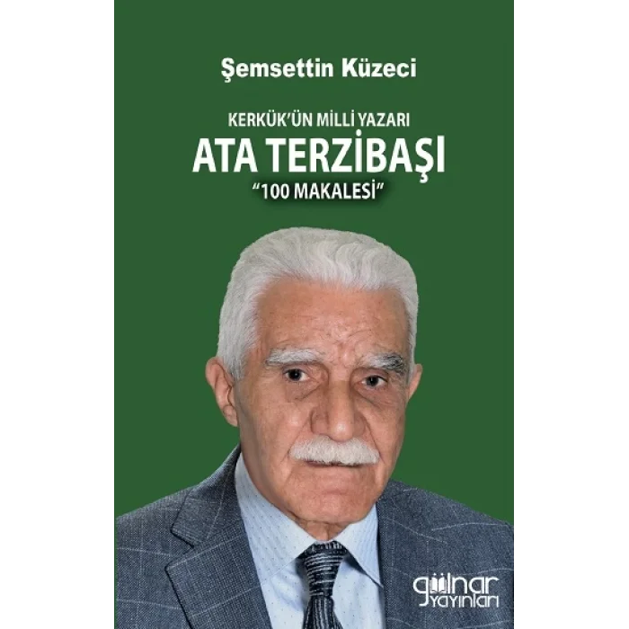 Kerkükün Milli Yazarı Ata Terzibaşının 100 Makalesi