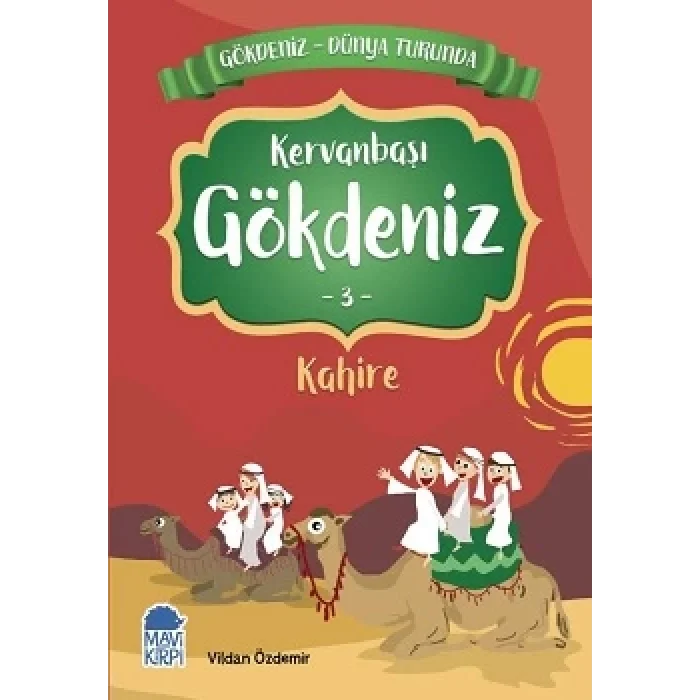 Kervanbaşı Gökdeniz Kahire - Gökdeniz Dünya Turunda 3