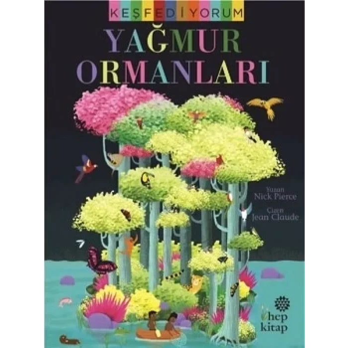 Keşfediyorum - Yağmur Ormanları