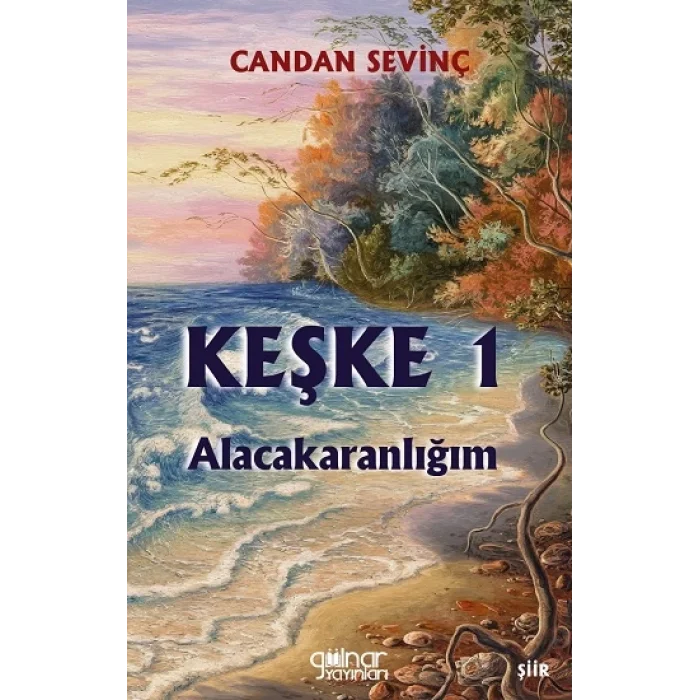 Keşke 1 - Alacakaranlığım