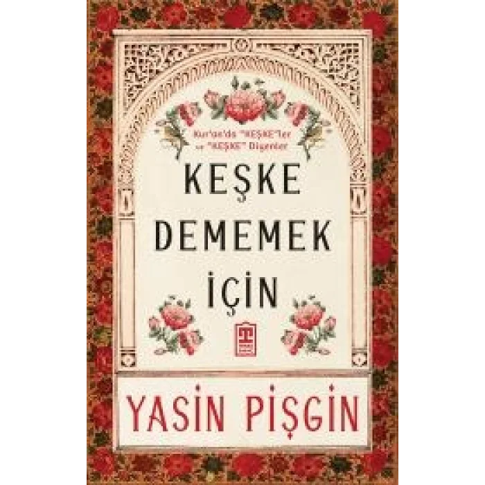 Keşke Dememek İçin