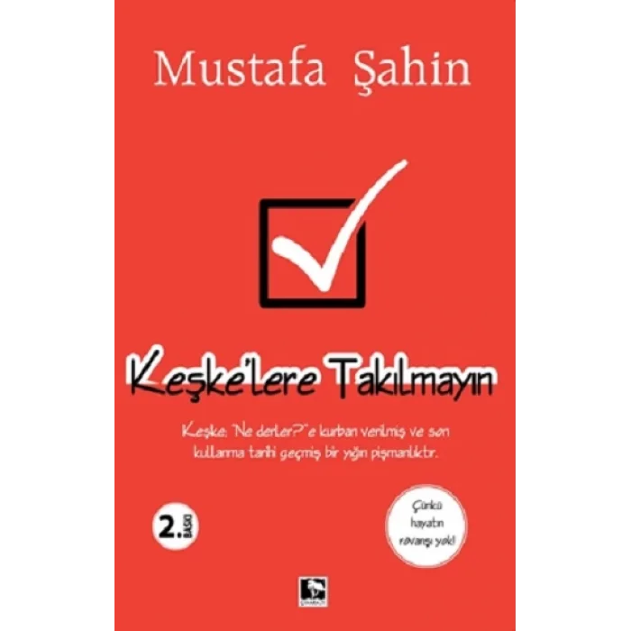 Keşkelere Takılmayın