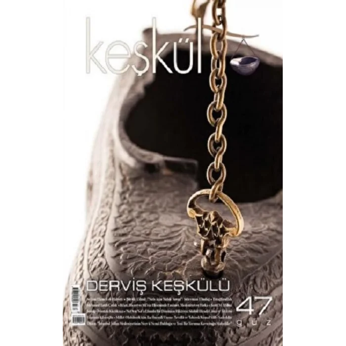 Keşkül Dergisi Sayı: 47