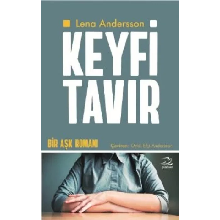 Keyfi Tavır