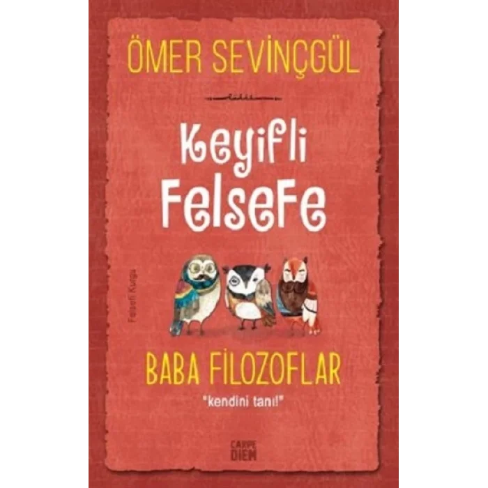 Keyifli Felsefe - Baba Filozoflar
