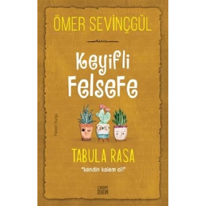 Keyifli Felsefe - Tabula Rasa