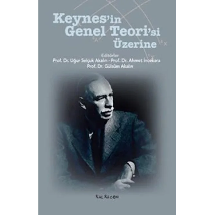 Keynes’in Genel Teori’si Üzerine