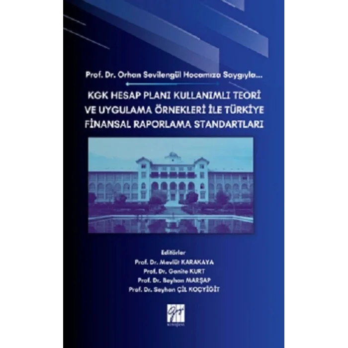 Kgk Hesap Planı Kullanımlı Teori Ve Uygulama Örnekleri İle Türkiye Finansal Raporlama Standartları