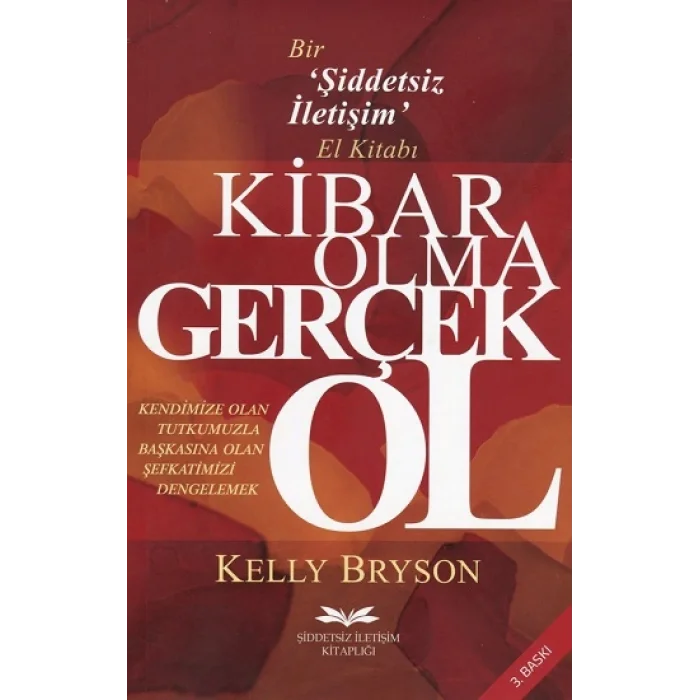 Kibar Olma Gerçek Ol