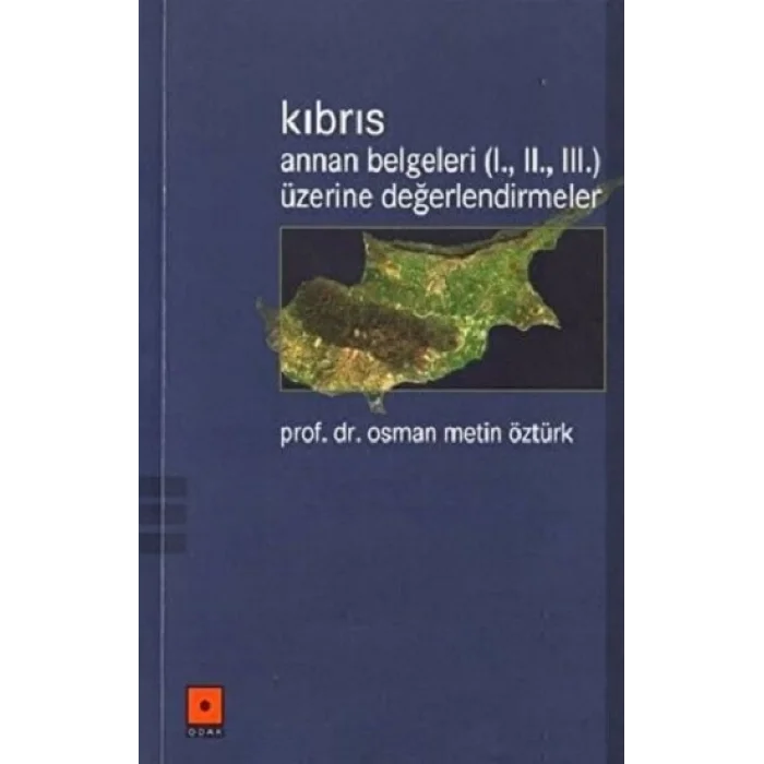 Kıbrıs Annan Belgeleri (1. 2. 3.) Üzerine Değerlendirmeler