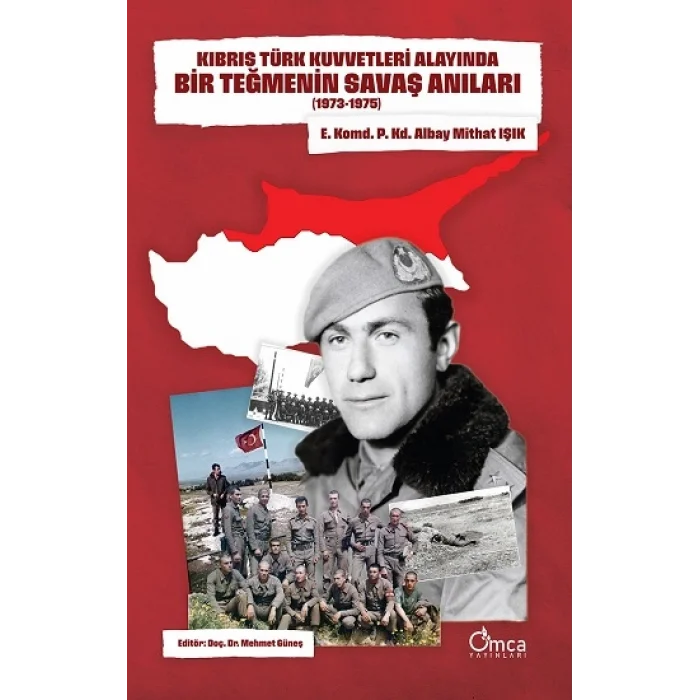 Kıbrıs Türk Kuvvetleri Alayında Bir Teğmenin Savaş Anıları (1973-1975)
