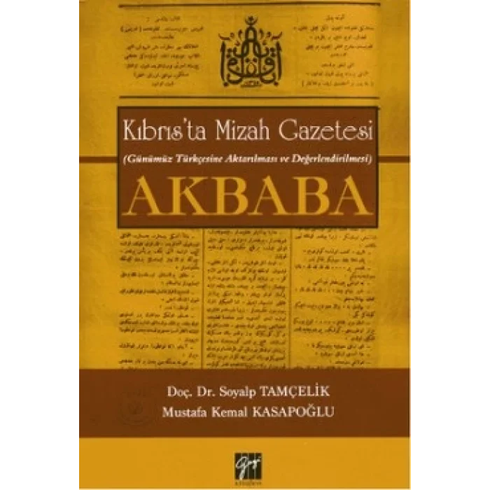 Kıbrısta Mizah Gazetesi (Günümüz Türkçesine Aktarılması ve Değerlendirilmesi) Akbaba