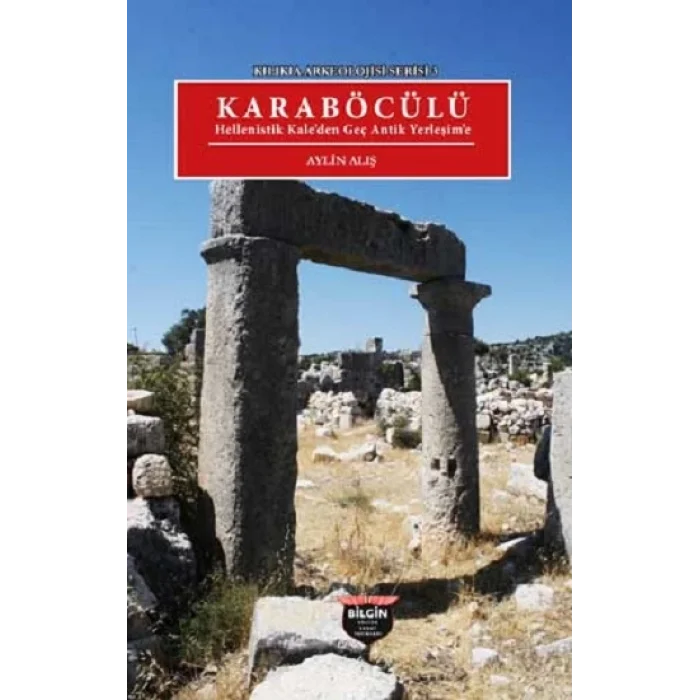 Kilikia Arkeolojisi Serisi 3