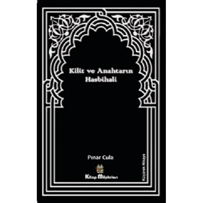 Kilit ve Anahtarın Hasbihali