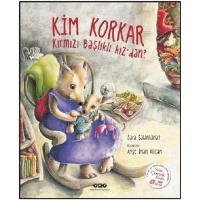 Kim Korkar Kırmızı Başlıklı Kızdan? (Ciltli)