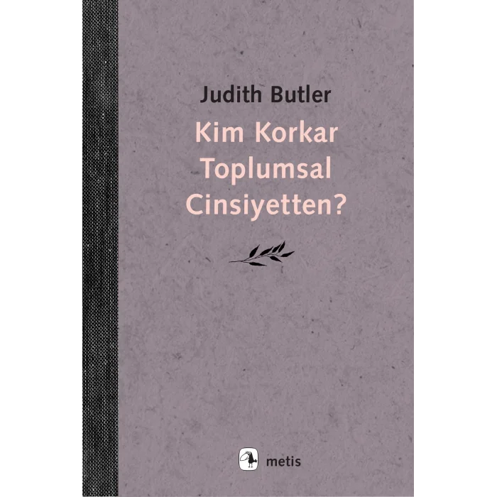 Kim Korkar Toplumsal Cinsiyetten?