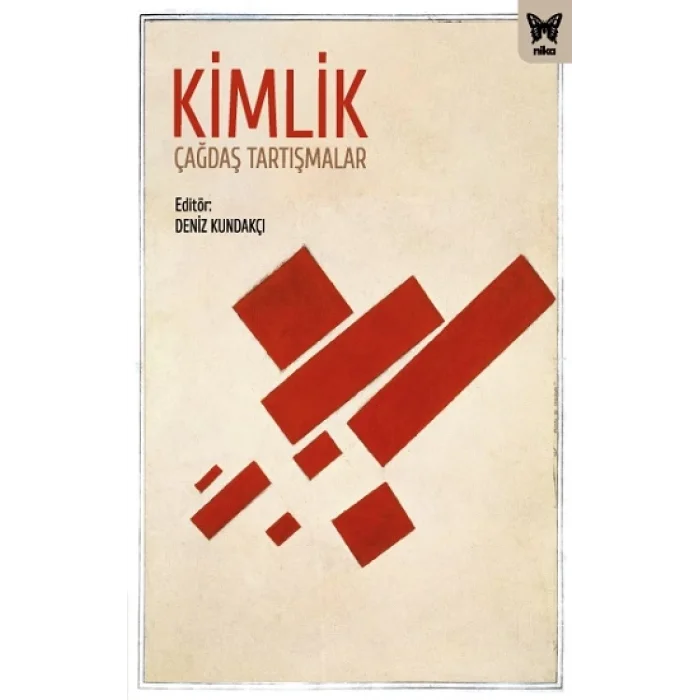 Kimlik :Çağdaş Tartışmalar