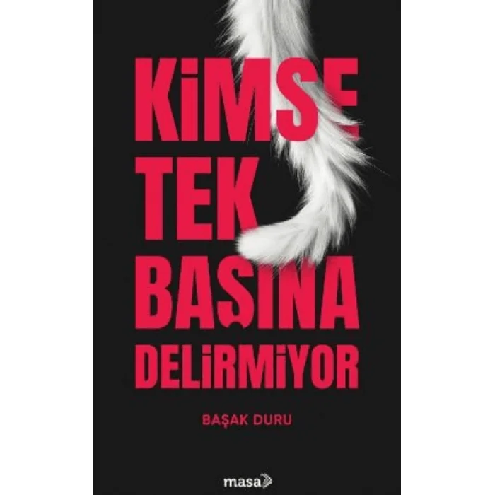 Kimse Tek Başına Delirmiyor