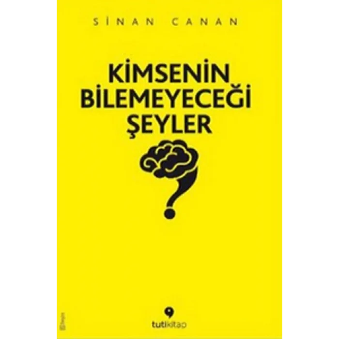 Kimsenin Bilemeyeceği Şeyler