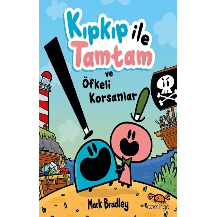 Kıpkıp ile Tamtam ve Öfkeli Korsanlar