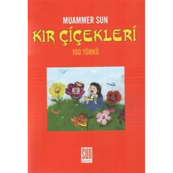 Kır Çiçekleri 100 Türkü