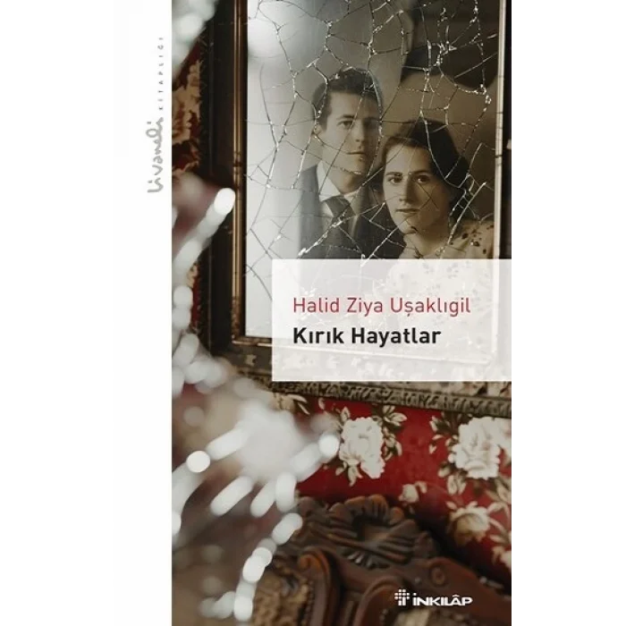 Kırık Hayatlar - Livaneli Kitaplığı