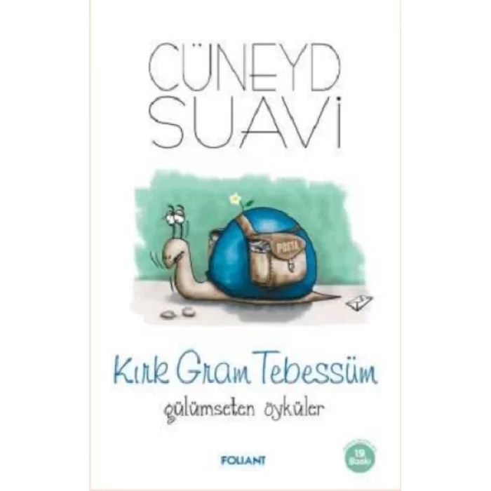 Kırk Gram Tebessüm Gülümseten Öyküler