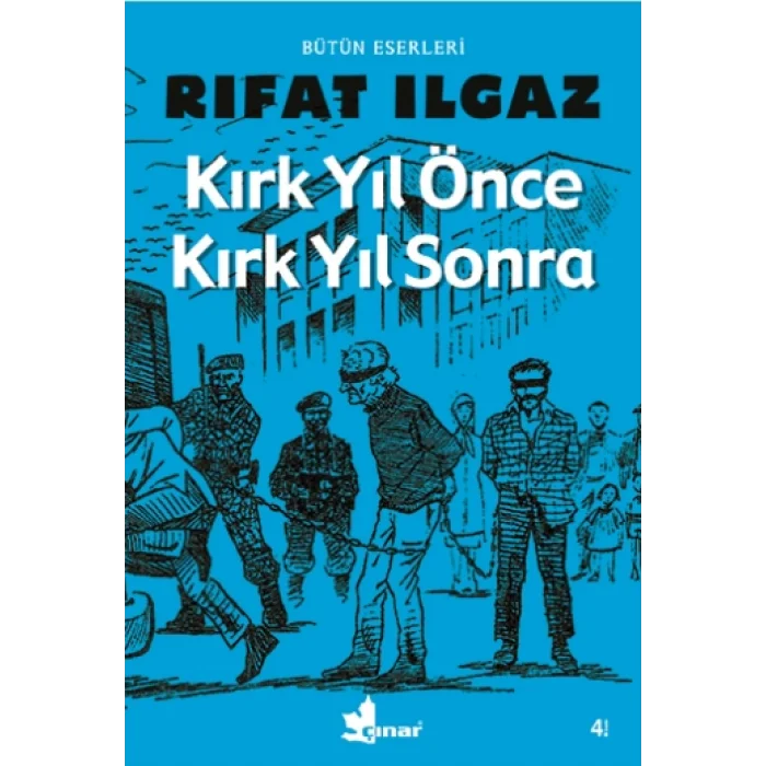 Kırk Yıl Önce Kırk Yıl Sonra