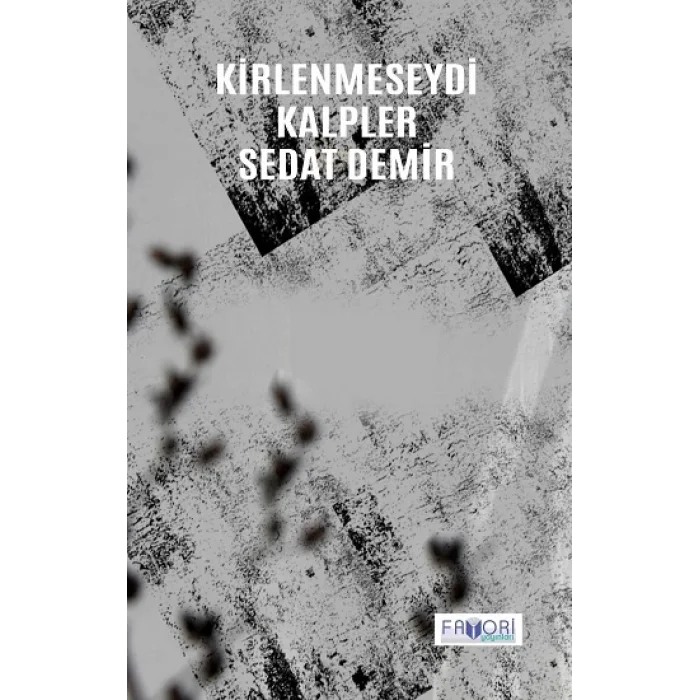 Kirlenmeseydi Kalpler