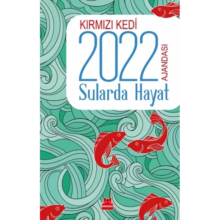 Kırmızı Kedi 2022 Ajandası - Sularda Hayat