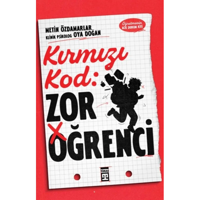 Kırmızı Kod: Zor Öğrenci