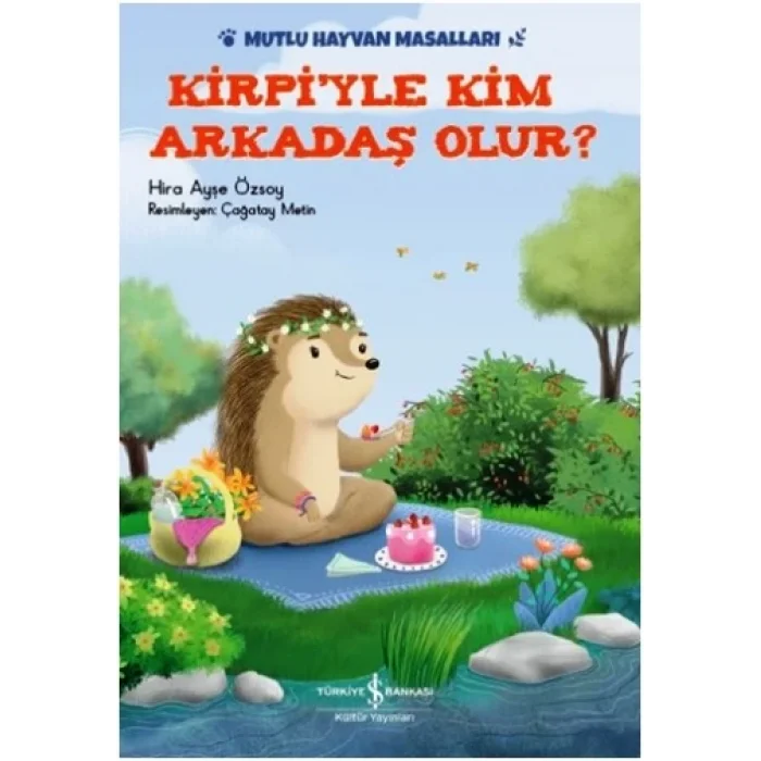 Kirpiyle Kim Arkadaş Olur?