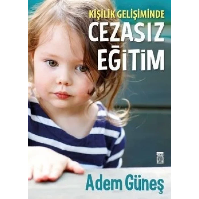 Kişilik Gelişiminde Cezasız Eğitim