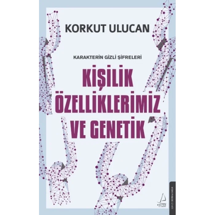 Kişilik Özelliklerimiz ve Genetik