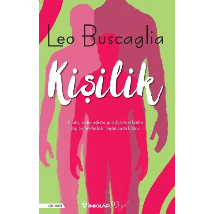 Kişilik: Tümüyle İnsan Olabilme Sanatı