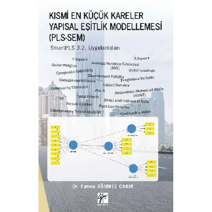 Kısmi En Küçük Kareler Yapısal Eşitlik Modellemesi (PLS-SEM)