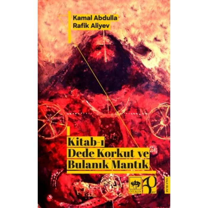 Kitab-ı Dede Korkut ve Bulanık Mantık