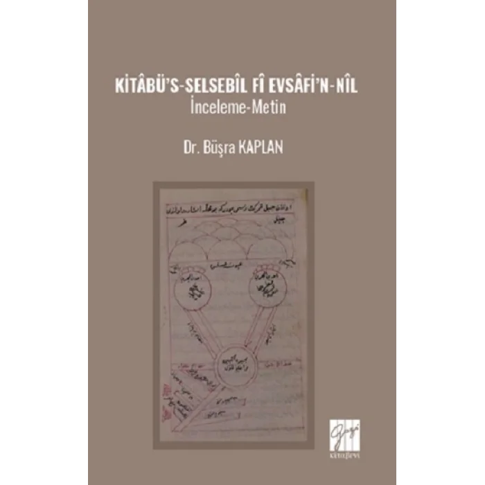 Kitabü’s-Selsebil ‘Fi Evsafi’n-Nil İnceleme-Metin