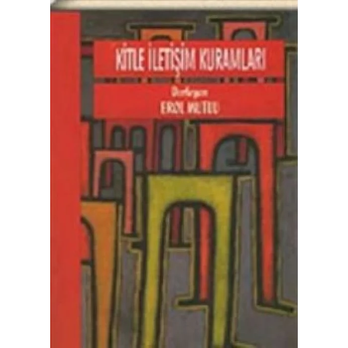 Kitle İletişim Kuramları