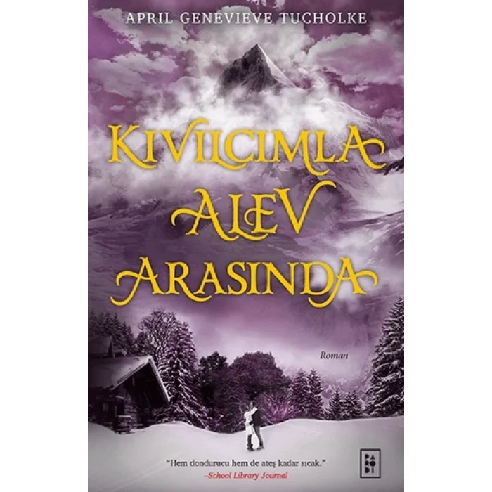 Kıvılcımla Alev Arasında (Işıltı Serisi - 2.Kitap)