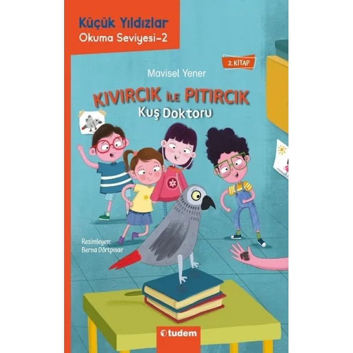 Kıvırcık ile Pıtırcık 2. Kitap Kuş Doktoru - Küçük Yıldızlar