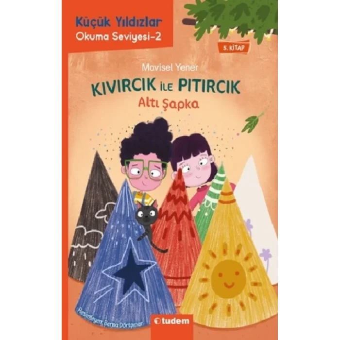 Kıvırcık ile Pıtırcık 5. Kitap Altı Şapka - Küçük yıldızlar
