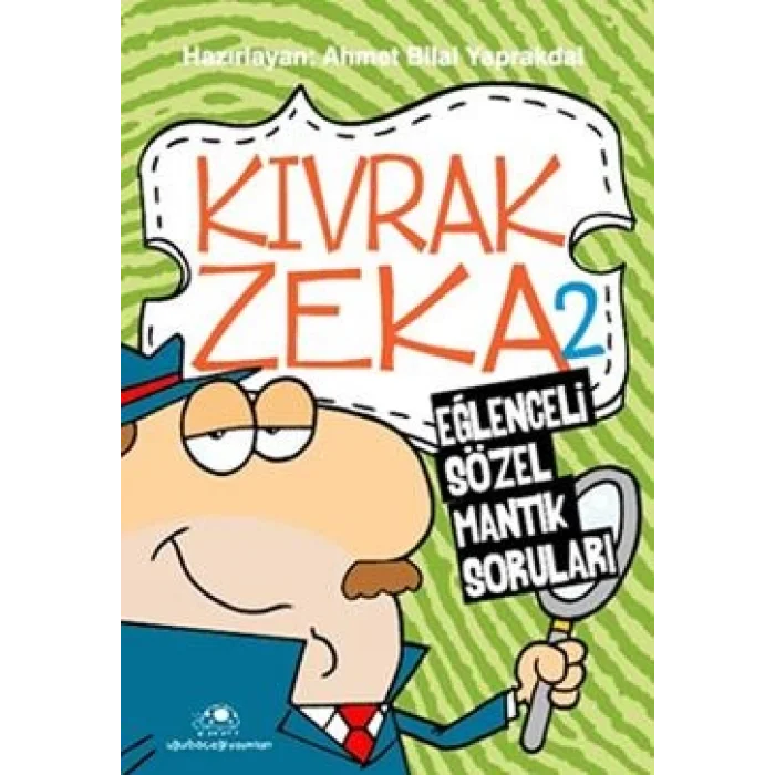 Kıvrak Zeka 2 - Eğlenceli Sözel Mantık Soruları
