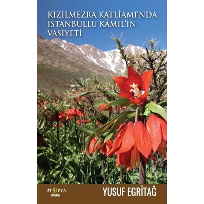 Kızılmezra Katliamında İstanbullu Kamilin Vasiyeti