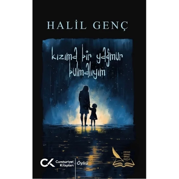 Kızıma Bir Yağmur Bulmalıyım